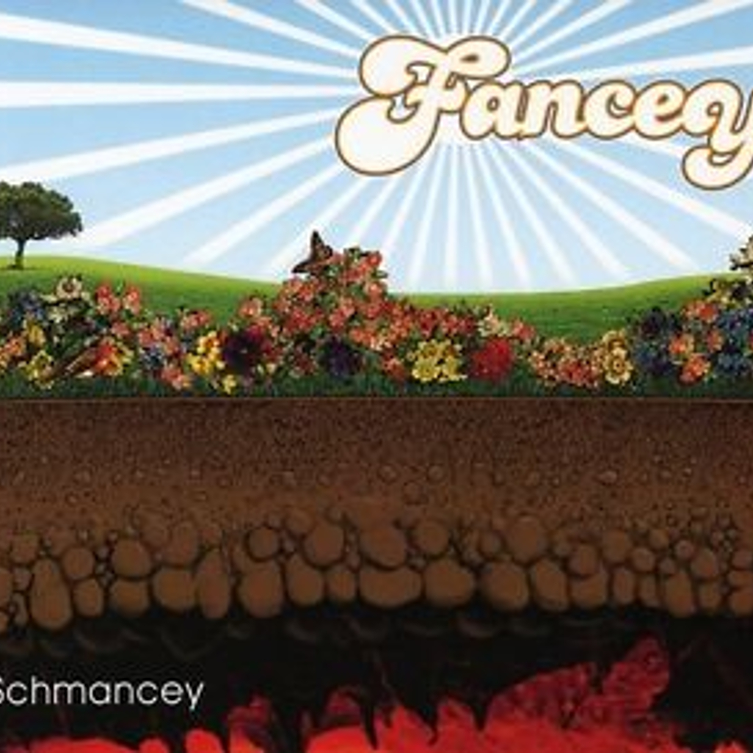 Fancey / Schmancey