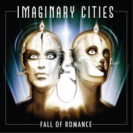 Imaginary Cities / Fall Of Romance