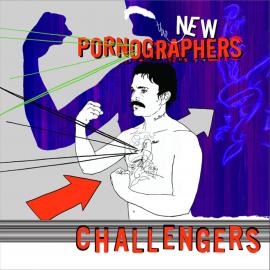 The New Pornographers / Challengers