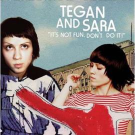 Tegan and Sara / It's Not Fun. Don't Do It! DVD